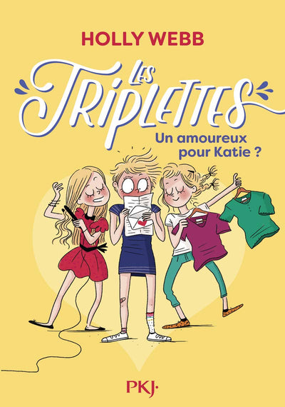 Les triplettes - tome 06 : Un amoureux pour Katie ?