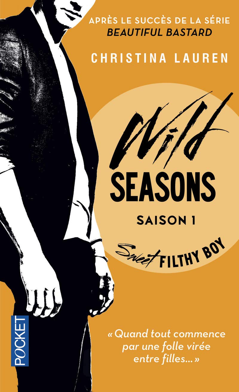 Wild Seasons T1: Sweet Filthy Boy