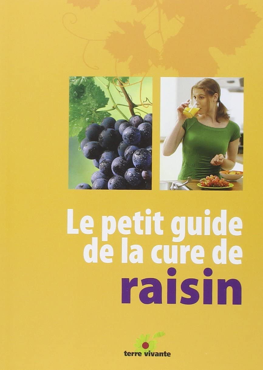 Le petit guide de la cure de raisin