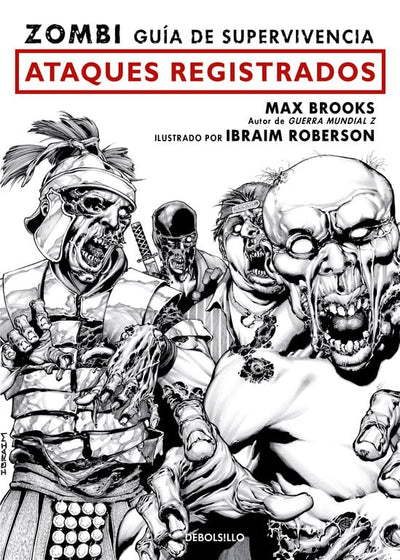 Zombi guía de supervivencia / The Zombie Survival Guide: Ataques registrados / Recorded Attacks
