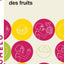 Le bestiaire des fruits