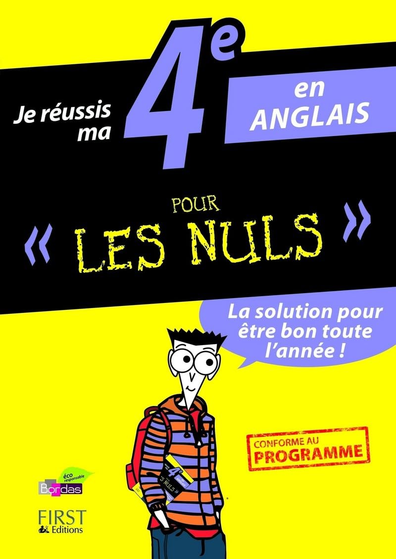 Je réussis ma 4e en Anglais Pour Les Nuls