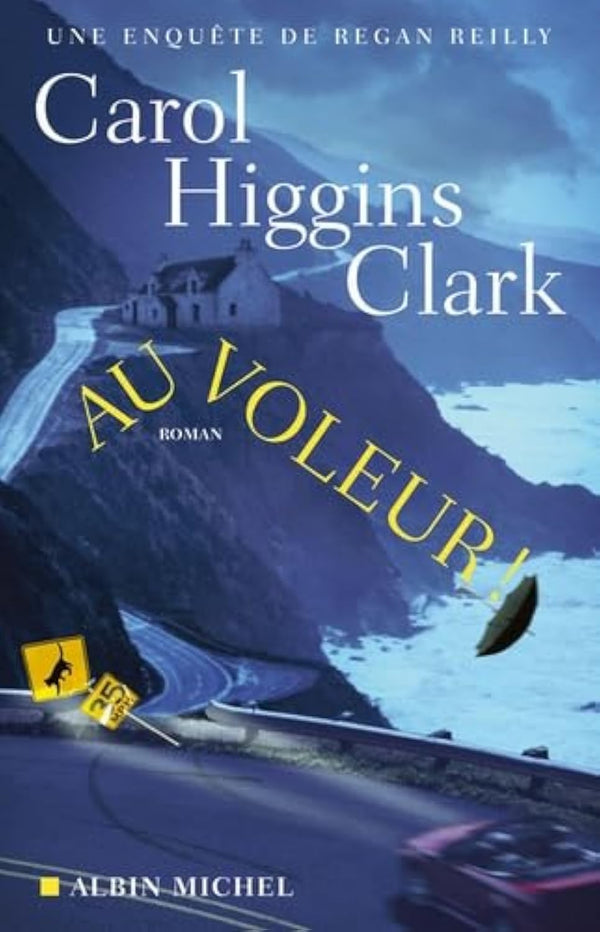 Au voleur !: Une enquête de Regan Reilly