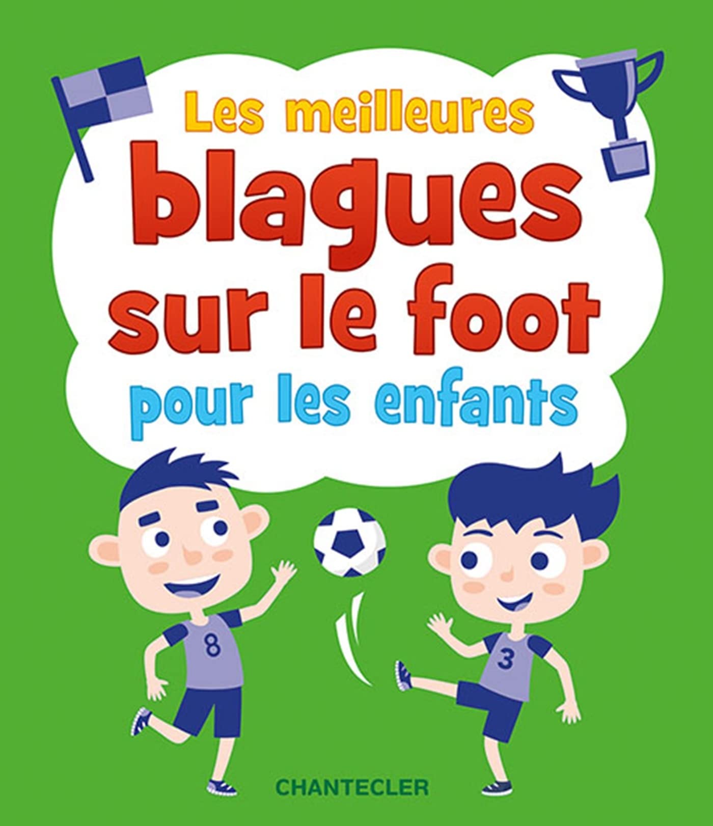 Les meilleures blagues sur le foot pour les enfants