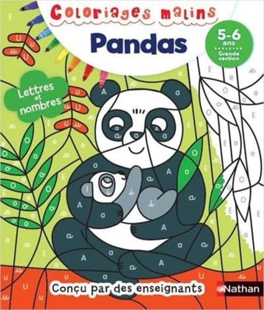 Coloriages magiques Maternelle - Pour s'entraîner à reconnaitre les lettres et nombres en coloriant - GS - 5/6 ans