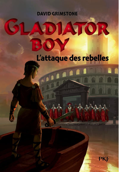 4. Gladiator Boy : L'Attaque des rebelles