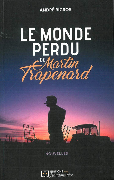 Le monde perdu de Martin Trapenard