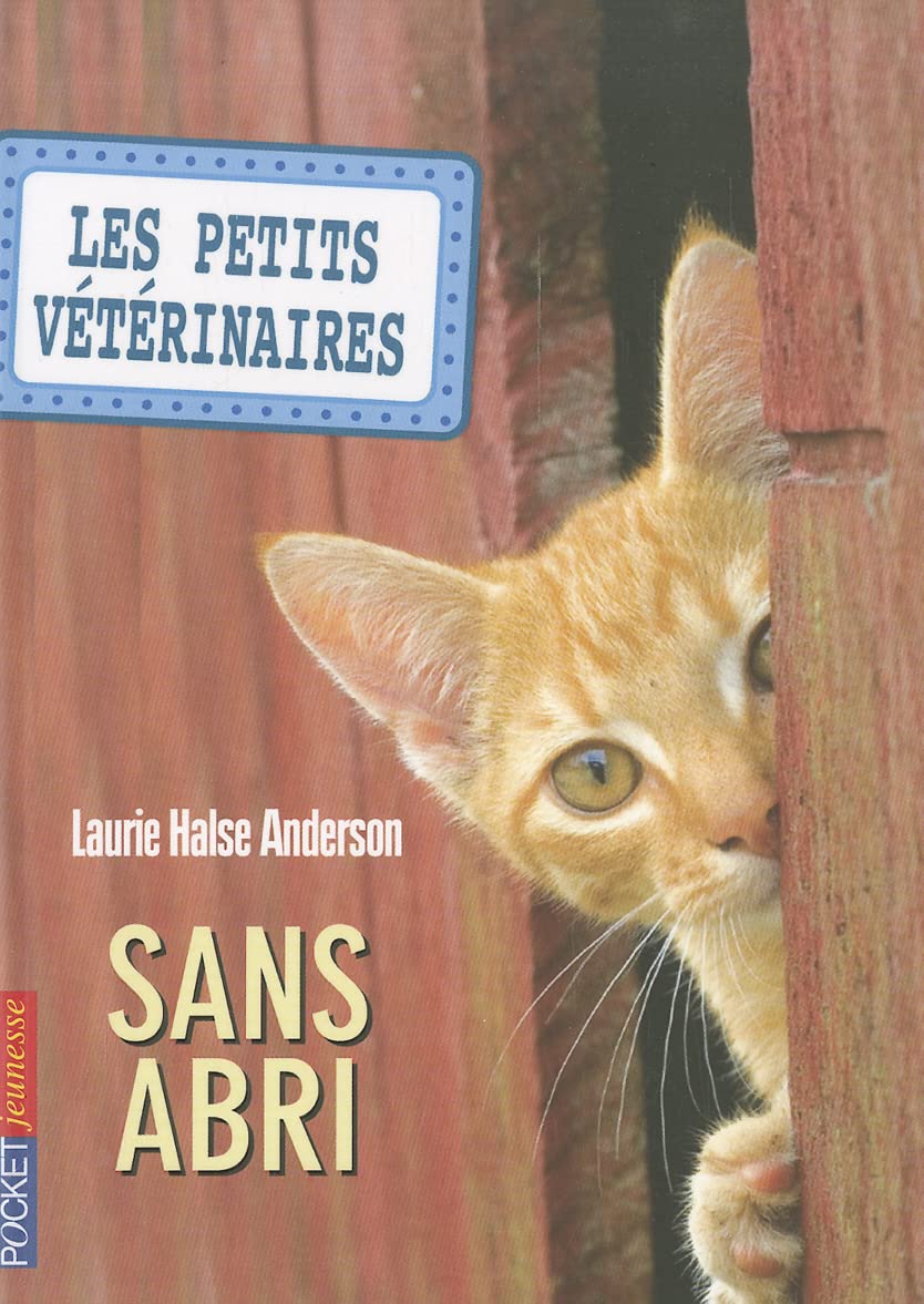 Les Petits Vétérinaires, Tome 2 : Sans abri