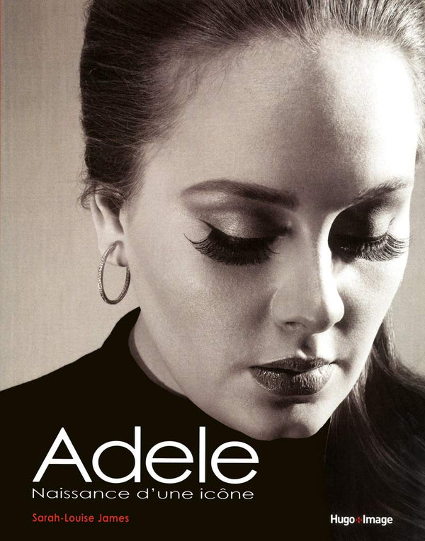 Adèle - La célébration d'une icone