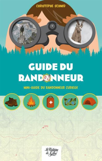 Guide du randonneur: Mini-guide du randonneur curieux