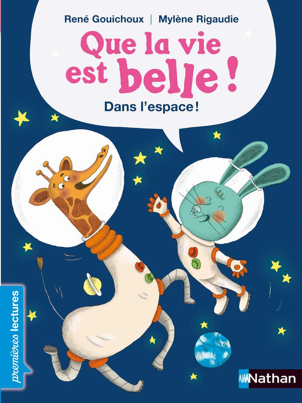 Que la vie est belle... Dans l'espace ! - Premières Lectures CP Niveau 2 - Dès 6 ans.: Niveau - Je commence à lire