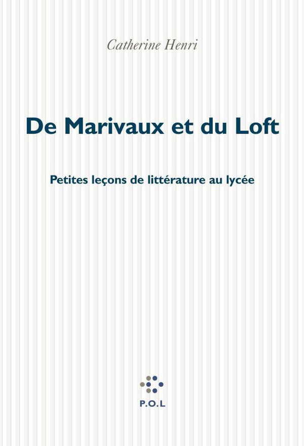 De Marivaux et du Loft : Petites leçons de littérature au lycée