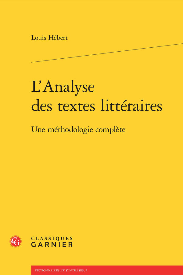 L'Analyse des textes littéraires: Une méthodologie complète