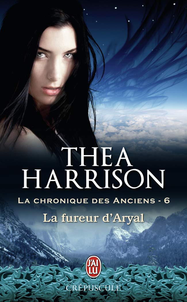 La chronique des Anciens, 6 : La fureur d'Aryal