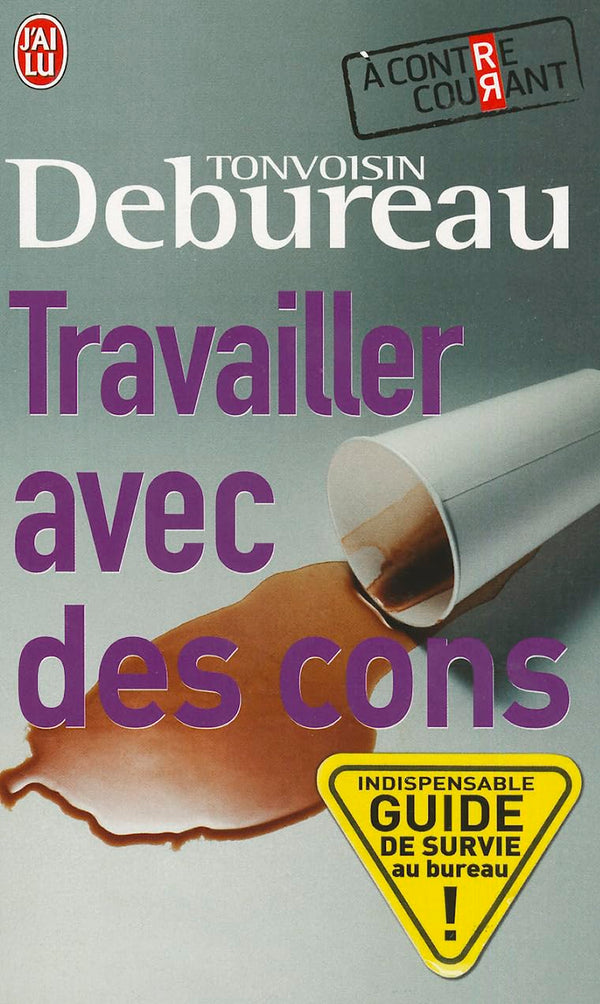 Travailler avec des cons