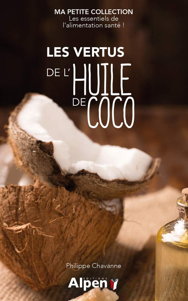 les vertus de l'huile de coco - ma petite collection