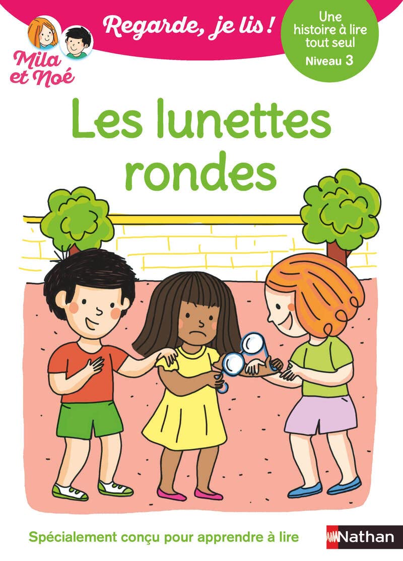 Regarde je lis ! Une histoire à lire tout seul - Les lunettes rondes - Lecture CP - Niveau 3 - Dès 5 ans