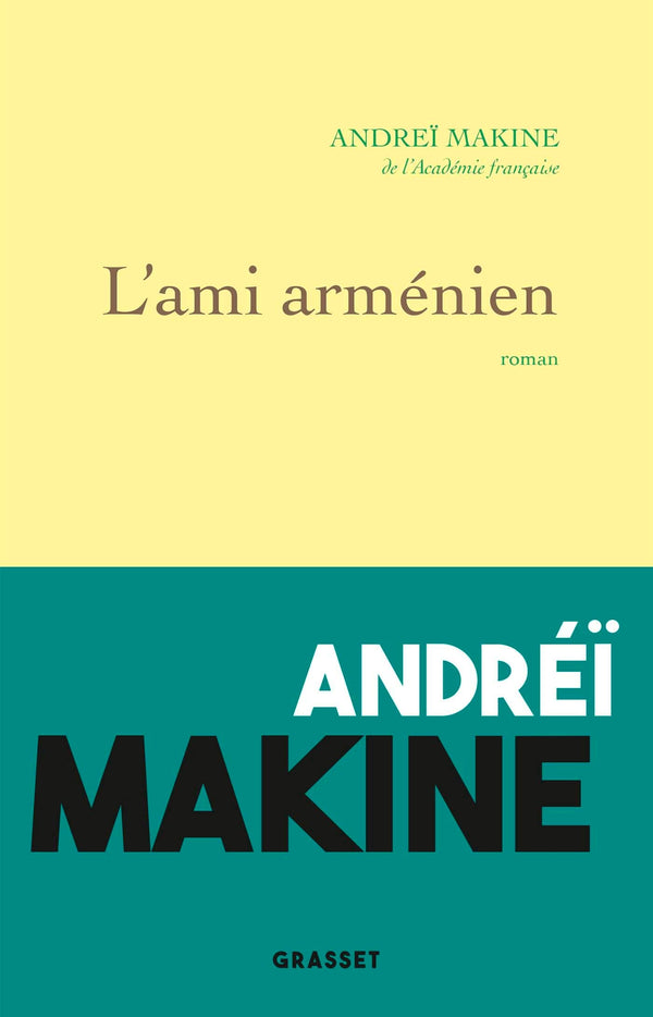 L'ami arménien: roman