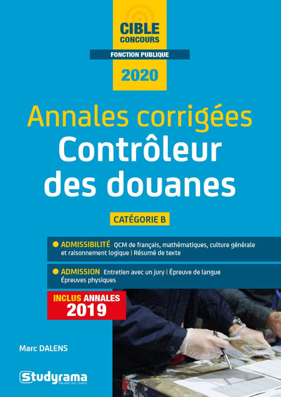 Annales corrigées contrôleur des douanes: concours 2020