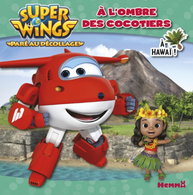 Super Wings - A l'ombre des cocotiers - A Hawaï !