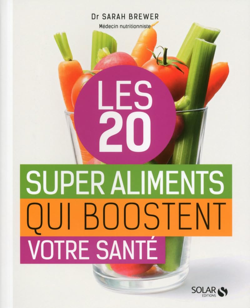 Les 20 superaliments qui boostent la santé