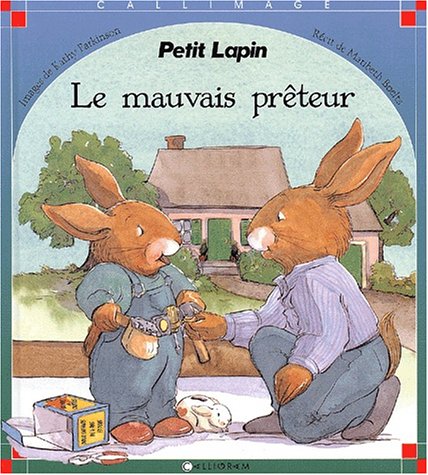 Petit Lapin. Le mauvais prêteur