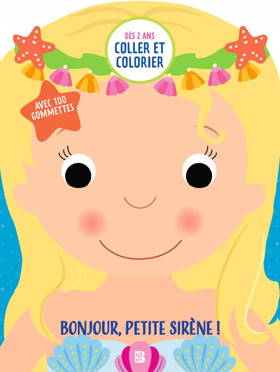 Mes premières gommettes - Bonjour, petite sirène !