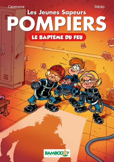 Les Jeunes Sapeurs Pompiers, tome 1 : Le baptême du feu