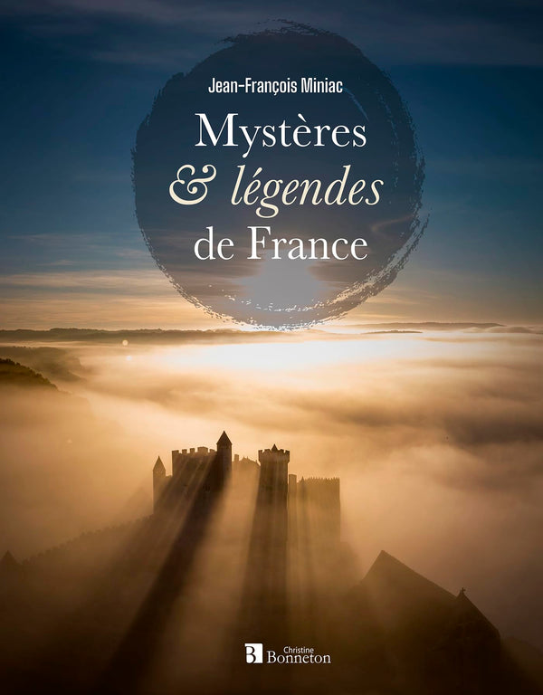 Mystères et légendes de France