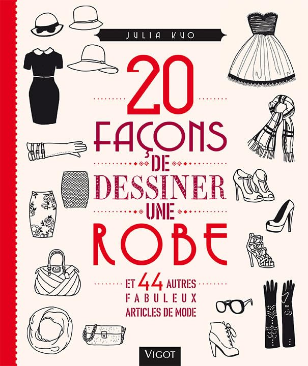 20 façons de dessiner une robe et 44 autres fabuleux articles de mode (0000)