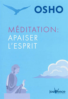 Méditation : Apaiser l'esprit