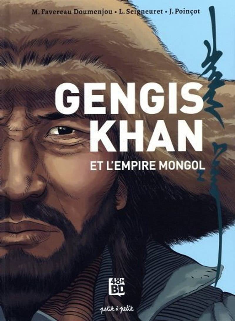 Gengis Khan et l'empire Mongol