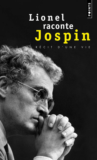 Lionel raconte Jospin: Entretiens avec Pierre Favier et Patrick Rotman