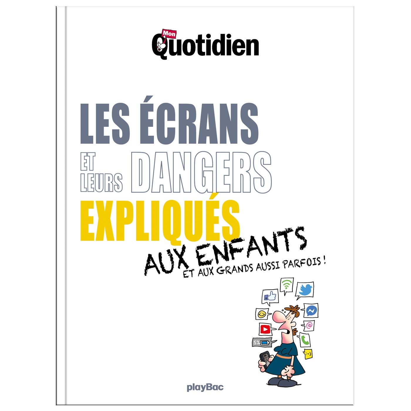 Mon Quotidien - Les écrans et leurs dangers expliqués aux enfants