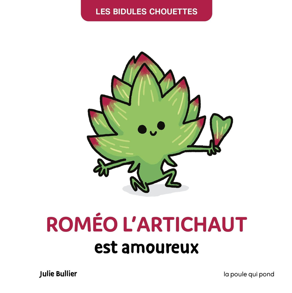 Les bidules chouettes - roméo l'artichaut est amoureux