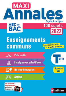 Maxi-Annales ABC du BAC 2022 - Tout en un Tle : Philosophie - Histoire-Géographie - Ens. scientifique - Anglais - Sujets et corrigés - Enseignements ... Terminale - Contrôle continu Nouveau Bac (20)