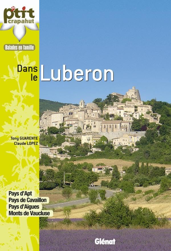 Dans le Luberon: 30 itinéraires