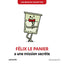 Les bidules chouettes - félix le panier a une mission secrète