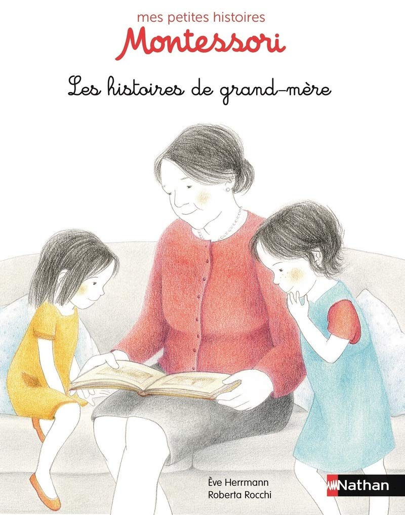 Les histoires de Grand-Mère - Pédagogie Montessori - Dès 3 ans
