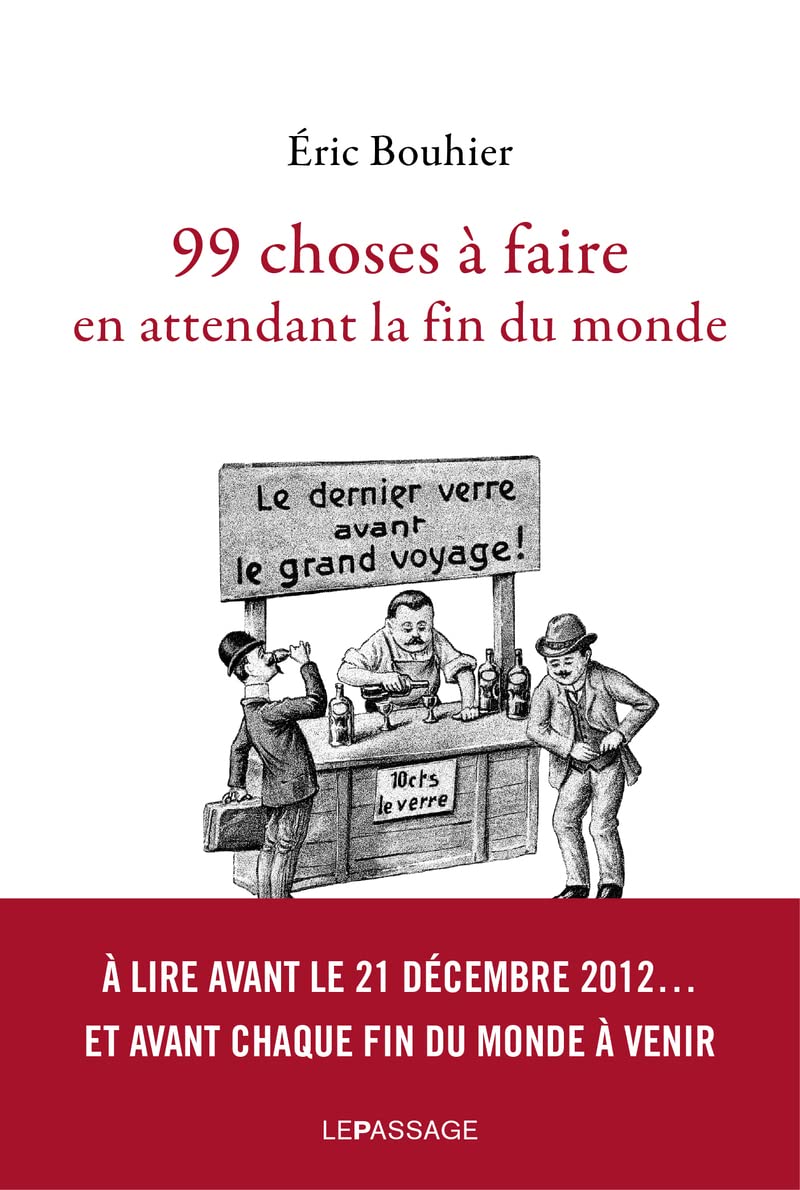 99 choses à faire en attendant la fin du monde