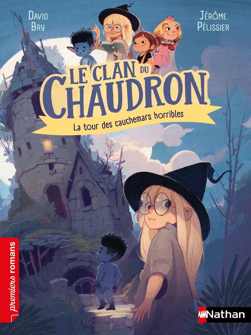 Le clan du chaudron : La tour des cauchemars horribles - Premiers romans - Dès 7 ans