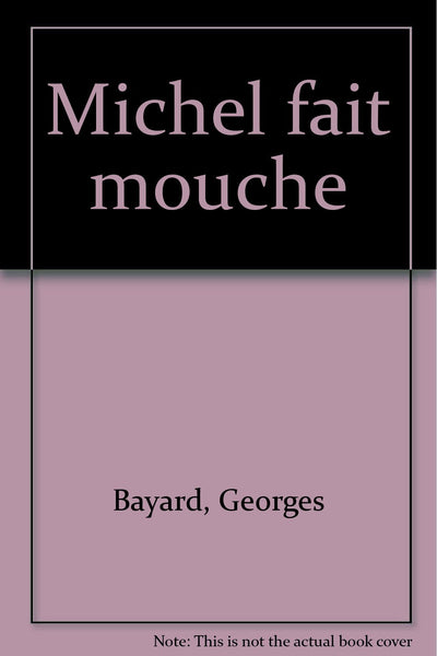 Michel fait mouche