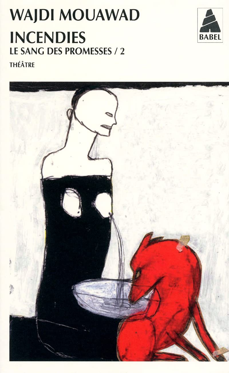 Incendies le sang des promesses - Babel 1027