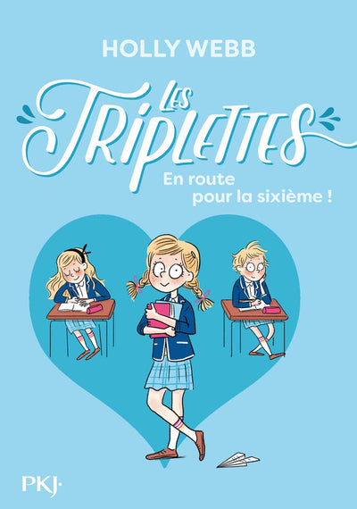 Les triplettes - tome 01 : En route pour la sixième ! (1)