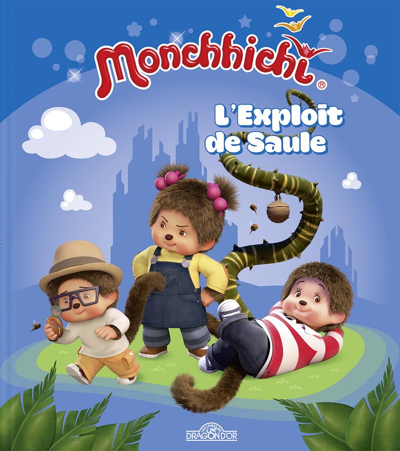 Monchhichi - L'exploit de Saule