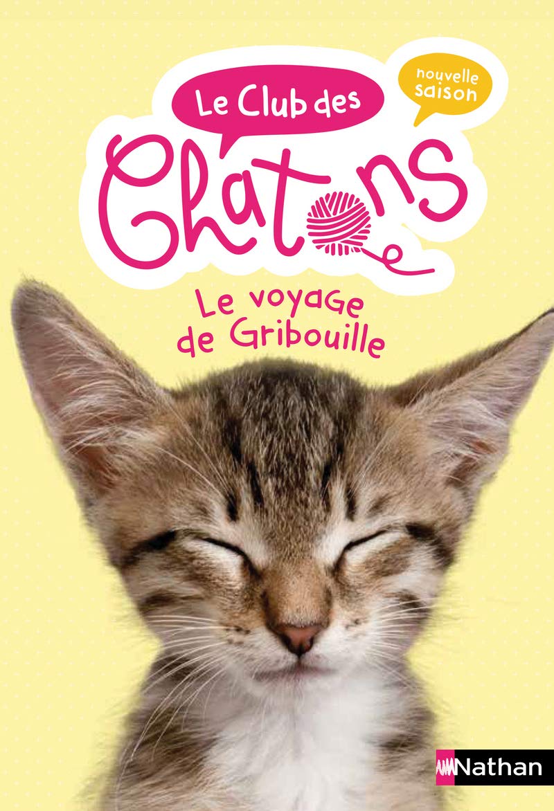Le club des chatons - Le voyage de Gribouille - Tome 9 - roman dès 6 ans (9)