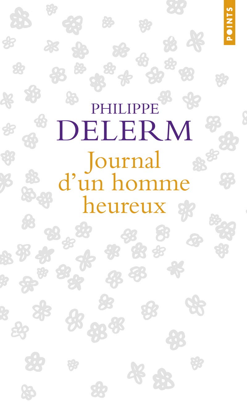 Journal d'un homme heureux