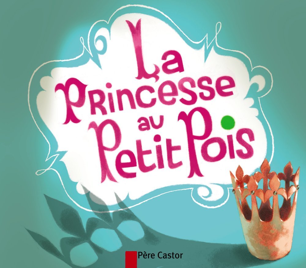 La Princesse au petit pois