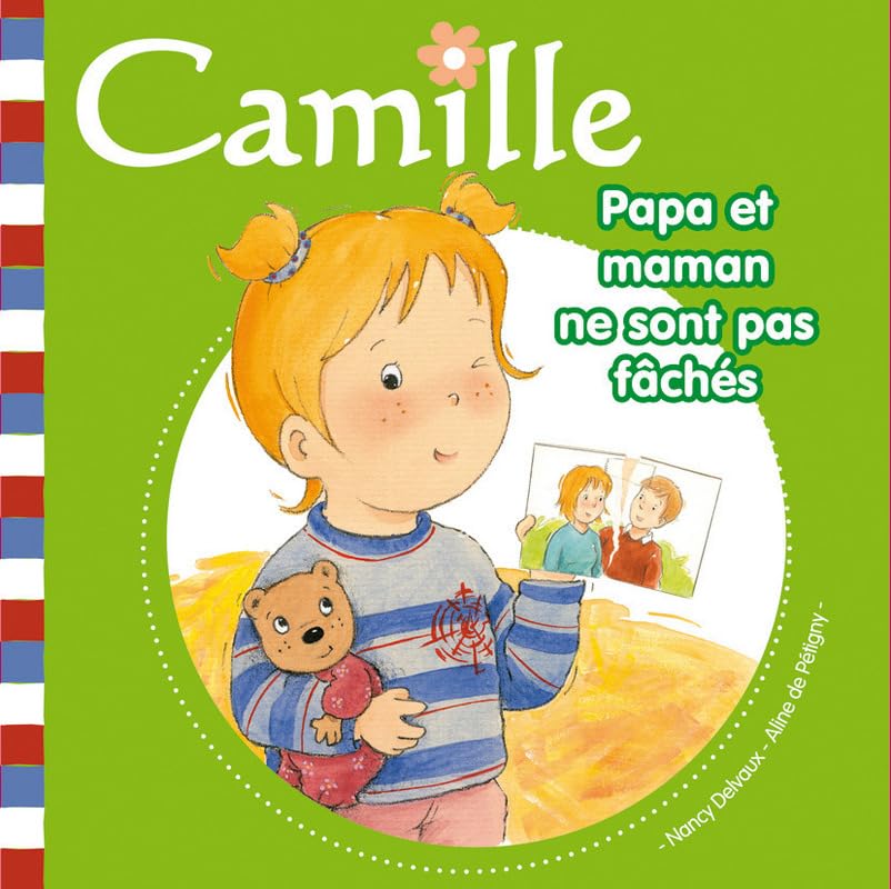 Camille - Papa et maman ne sont pas fâchés