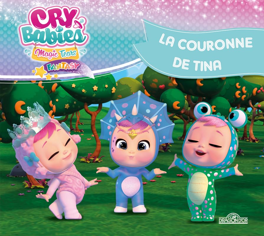 Cry Babies Magic Tears – La Couronne de Tina – Album illustré – Dès 5 ans (3)